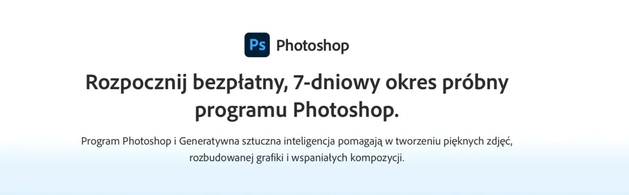 Ile kosztuje Adobe Photoshop? Sprawdź aktualne ceny i plany subskrypcyjne